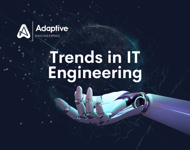 Trends in IT Engineering: Gazing into the Tech Crystal Ball